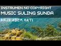 Download Lagu BACK SOUND, INSTRUMEN SULING SUNDA, NO COPYRIGHT 2021