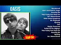 Download Lagu O a s i s 2024 MIX Best Songs Updated ~ 1990s Music ~ Top Britpop, British Trad Rock, Alternativ...