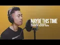 Lagu Maybe This Time (Bicolano Version) | Nonoy Peña