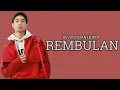 Download Lagu DEVANO DANENDRA - Rembulan (Lirik)