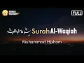 Download Lagu Surah Al Waqiah Merdu - Muhammad Hisham | Murottal Al Quran Pembuka Pintu Rezeki