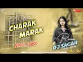 Download Lagu CHARAK MARAK | NEW VIRAL DJ SONGS | KAMAR BOLE CHARAK MARAK | REMIX DJ SAGAR REMIX