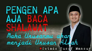 Download Ceramah Ustad Yusuf Mansur tentang sholawat - Keajaiban sholawat MP3