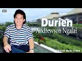 Lagu Durien - Andrewson Ngalai (Official Music Video) | #lagulama