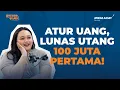 Download Lagu Strategi Cerdas Hempas Utang Ratusan Juta dan Milestone 100 Juta Pertama | Bicara Uang