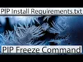 PIP Install Requirements - PIP Freeze Requirements