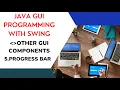 5 ProgressBar JAVA GUI PROGRAMMING WITH SWING JAVA PROGRAMMING LIFE 4 CODING