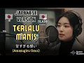 Lagu Slank - Terlalu Manis (🇯🇵 Japan Version) | 甘すぎる想い (Amasugiru Omoi) | by SUARA BUATAN