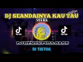 Download Lagu DJ SEANDAINYA KAU TAU KU TAK INGIN KAU PERGI🎶REMIX FULL BASS🎧