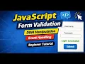 JavaScript Form Validation DOM Manipulation Event Handling Beginner Tutorial