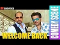 Lagu WELCOME BACK MOVIE BEST COMEDY SCENE | NANA PATEKAR | ANIL KAPOOR | JOHN ABRAHAM