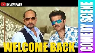 welcome back movie best comedy scene nana patekar anil kapoor john abraham