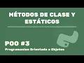 Aprende TODO sobre classmethod y staticmethod en Python