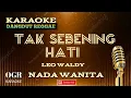 Download Lagu TAK SEBENING HATI - KARAOKE || NADA WANITA || KARAOKE DANGDUT REGGAE