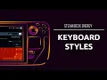 How to get new Keyboard Styles on the Steam Deck