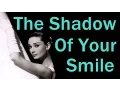 Download Lagu The shadow of your smile - Barbra Streisand \u0026 Johnny Mathis (lyrics)