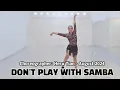 Download Lagu DON'T PLAY WITH SAMBA LINE DANCE | @herutianlinedance1398 | @dionestudio7723