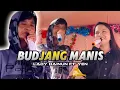 Download Lagu BUDJANG MANIS | ORIGINAL LADY HAINUN FT. YEN