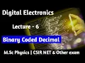 digital electronics L - 6 binary coaded decimal BCD physics for kumaun university