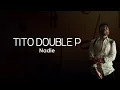Tito Double P - Nadie (Letra/Lyrics)