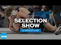 2026 NCAA DI men s wrestling championship selection show