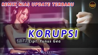 Download Korupsi || Dj Remix Nias Update Terbaru || @bintangniasofficial MP3