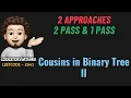 Cousins in Binary Tree II 2 Detailed Approaches Dry Run Leetcode 2641 codestorywithMIK