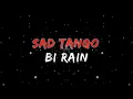 Rain Bi - Sad Tango (Japanese Ver) | Dj Bryanito Cover Mix