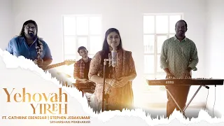 yehovah yireh ft catherine ebenesar keba jeremiah stephen jebakumar