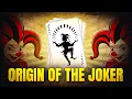 The REAL Origin of the JOKER CARD EXPLAINED in 5 Mins