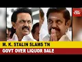 Download Lagu DMK Chief M. K. Stalin Condemns Tamil Nadu Government's Decision Of Liquor Sale