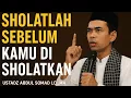 Lagu Sholat lah Sebelum Kamu Di Sholatkan! | Ustadz Abdul Somad LC.M.A
