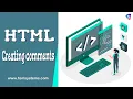 Creating comments in HTML - How To Create HTML Comments