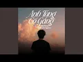 Download Lagu Anh Từng Cố Gắng (Lofi)