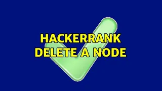 Hackerrank delete a node