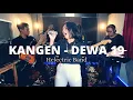 Download Lagu KANGEN - DEWA 19 | Rock Version | Cover by HELECTRIC BAND