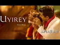 Uyirey  Video Song   Amaran   Sivakarthikeyan, Sai Pallavi   GV Prakash   Rajkumar   Kamal Haasan