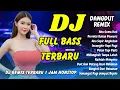 Download Lagu 🔥 DJ DANGDUT REMIX FULL BASS - AKU CUMA KULI FULL ALBUM 🔥  VIRAL TIKTOK TERBARU | DJ X PRO