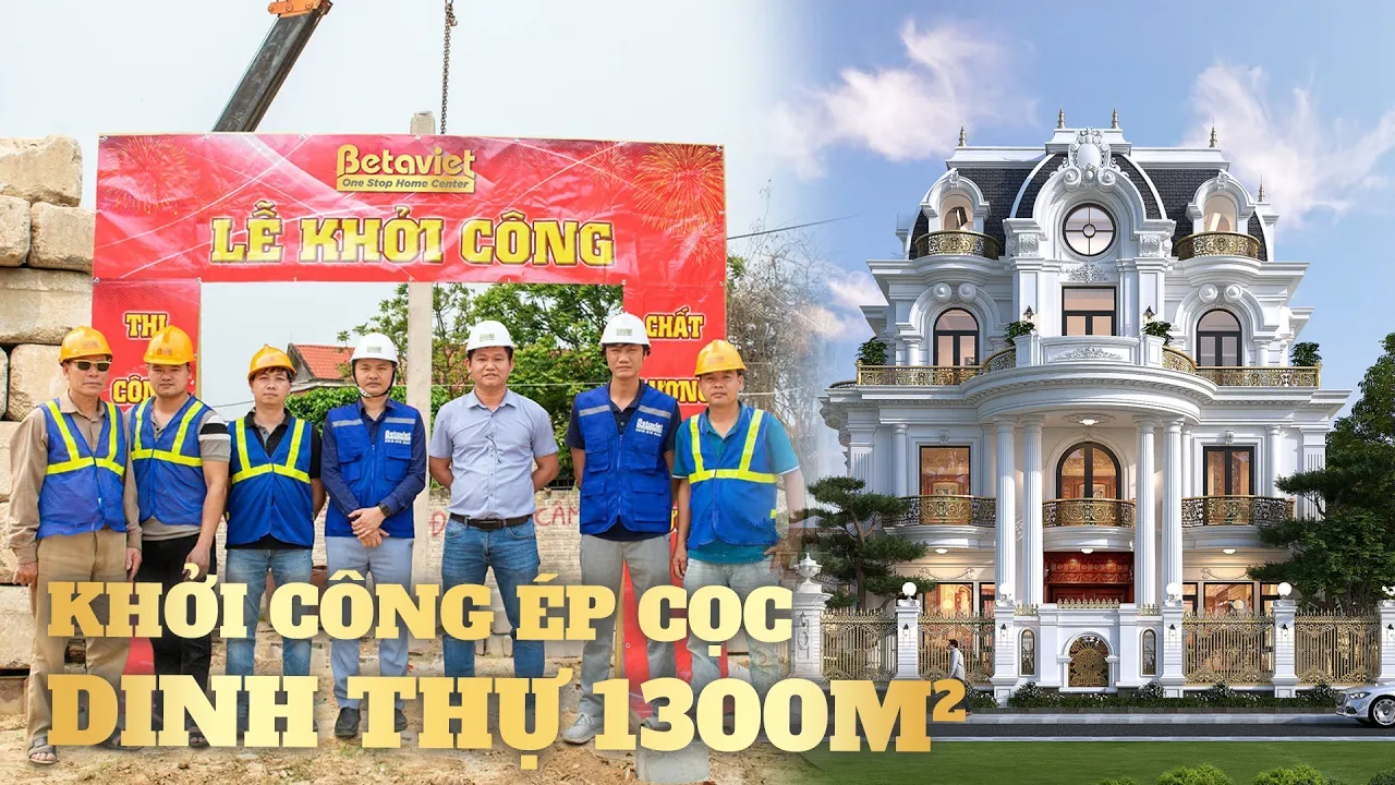 Trọn gói siêu phẩm dinh thự 1300m2 được khởi công ép cọc như thế nào?