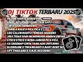 Download Lagu DJ TIKTOK TERBARU 2025 SLOW BASS 🎵DJ HILANG HANYA SEBENTAR🎵 DJ RINDU AKU RINDU KAMU JADI SATU🎵