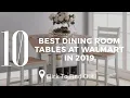 Top 10 Best Dining Room Tables at Walmart in 2019