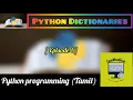 Episode-6 Python Dictionary Python Dictionaries in Tamil Dictionary Python Tamil - By Hari