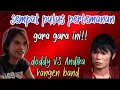 Download Lagu Doddy VS Andika || sekian tahun tak bertegur sapa !!