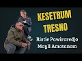 Kesetrum Tresno - Ristie Pawiroredjo en Mayli Amatanom