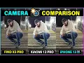 Xiaomi 12 Pro Vs iPhone 13 Pro Max Vs Oppo Find X5 Pro - Camera Comparison