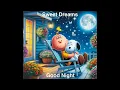 Good Night And Sweet Dreams From Charlie Brown And Snoopy