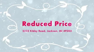 Active in 2223 Kibby Road Jackson MI 49203 Contact me for a showing
