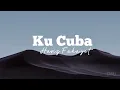 Ku Cuba (Lirik) - Hariz Fahayet (Ost Sekali Lagi Cinta Kembali)