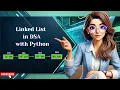 Understanding Linked Lists in Python Insertion Operations Explained DSA with python Telugu