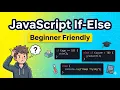 JavaScript If Else Statement Explained with 5 Practice Problems Beginners Tutorial